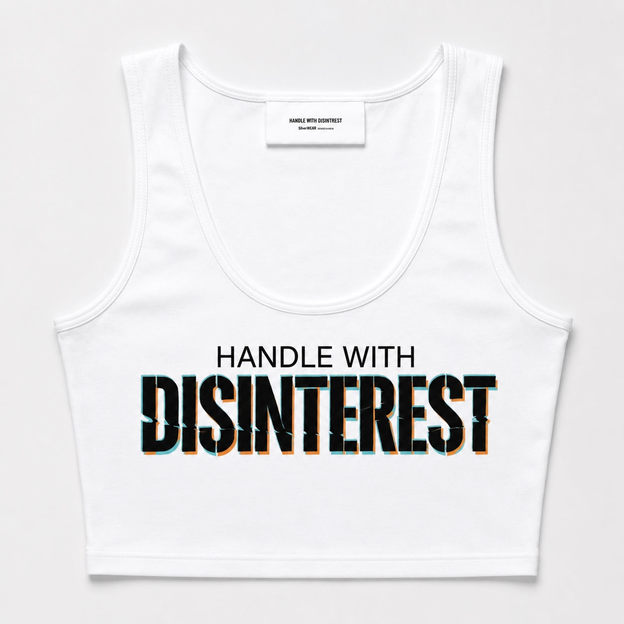 White tank top with 'HANDLE WITH DISINTEREST' text on a white background