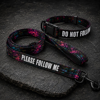 Dog collar and leash set with text 'Do Not Follow' and 'Please Follow Me' on a dark surface