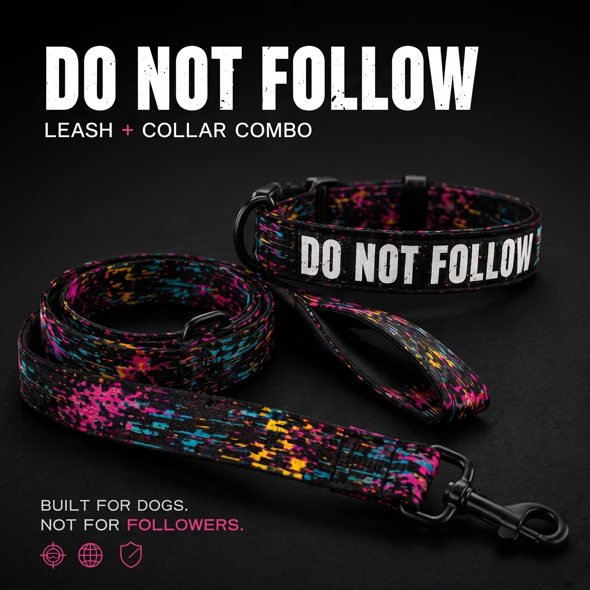 Dog leash and collar combo with 'Do Not Follow' text on a black background