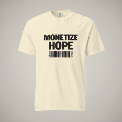 Off-white heavyweight T-shirt with bold MONETIZE HOPE front print and barcode graphic, front view on a neutral studio background.