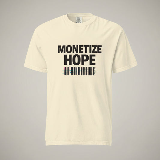 Off-white heavyweight T-shirt with bold MONETIZE HOPE front print and barcode graphic, front view on a neutral studio background.